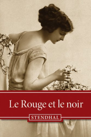 Stendhal – Le Rouge et le noir