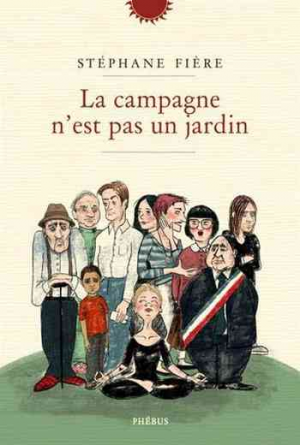 Stéphane Fière – La campagne n’est pas un jardin