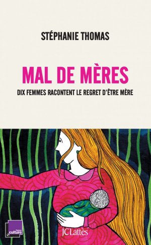 Stéphanie Thomas – Mal de mères