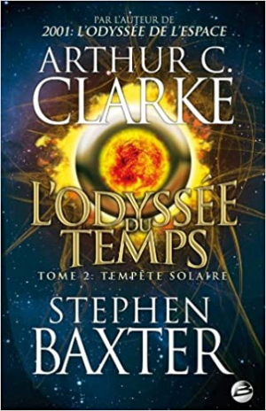 Stephen Baxter – L&rsquo;odyssée du temps, Tome 2 : Tempête solaire