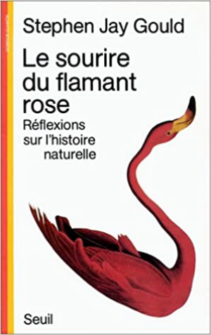 Stephen jay Gould – Le Sourire du flamant rose