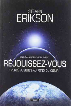 Steven Erikson – Réjouissez-vous : percé jusques au fond du coeur