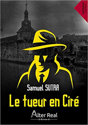 SUTRA Samuel – Le tueur en ciré