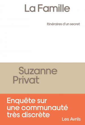 Suzanne Privat – La Famille, itinéraires d&rsquo;un secret