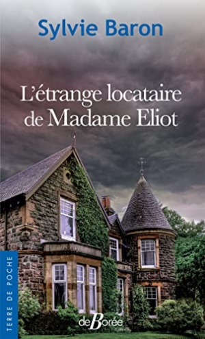 Sylvie Baron – L&rsquo;Étrange locataire de Madame Eliot