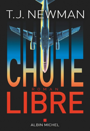 T. J. Newman – Chute libre