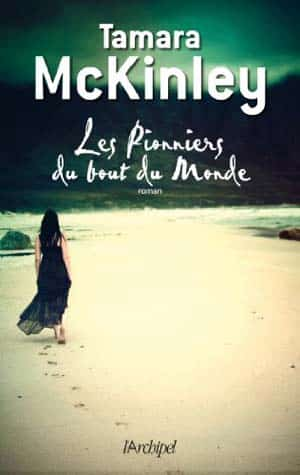 Tamara McKinley – Les pionniers du bout du monde