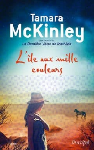 Tamara Mckinley – L’ile aux mille couleurs