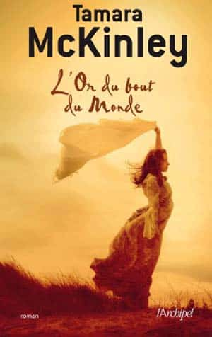 Tamara McKinley – L’or du bout du monde