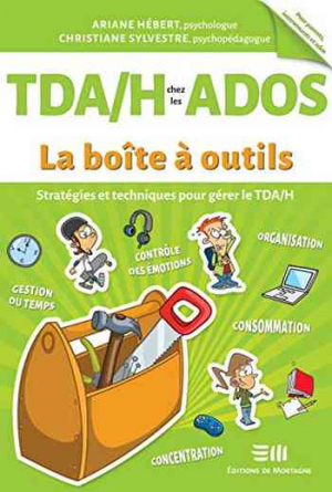 TDA/H chez les ados: la boîte à outils