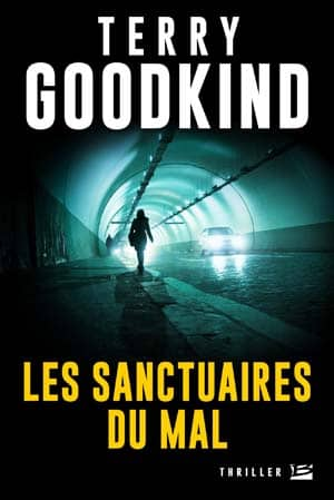 Terry Goodkind – Les Sanctuaires du mal