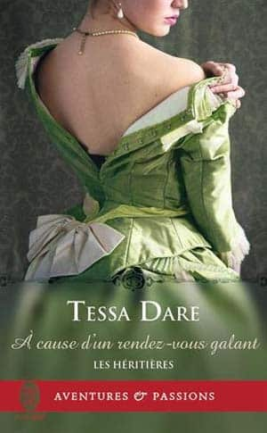 Tessa Dare – Les héritières, Tome 4