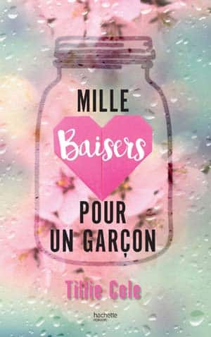 Tillie Cole – Mille Baisers pour un garçon