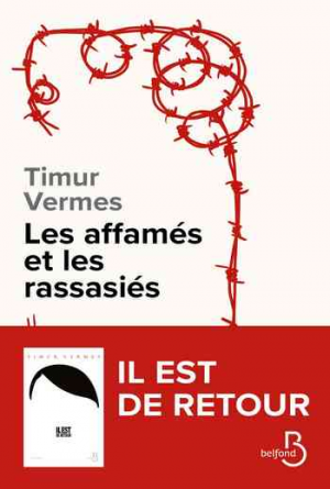 Timur Vermes – Les Affamés et les Rassasiés