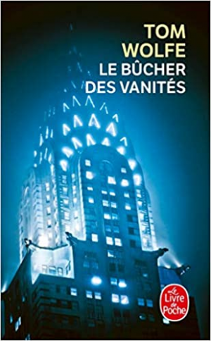 Tom WOLFE – Le Bûcher des vanités