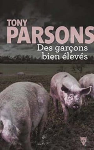 Tony Parsons – Des garçons bien élevés