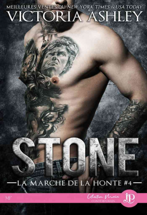 Victoria Ashley – La Marche de la honte, Tome 4 : Stone