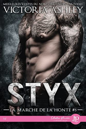 Victoria Ashley – La Marche de la honte, Tome 5 : Styx