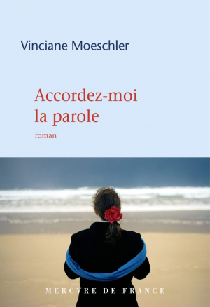 Vinciane Moeschler – Accordez-moi la parole