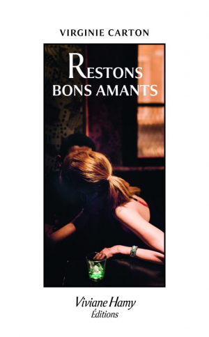 Virginie Carton – Restons bons amants