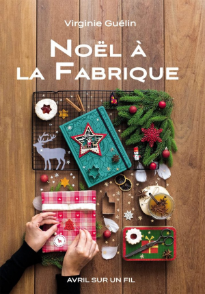 Virginie Guélin – Noël à la Fabrique