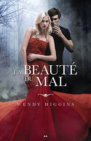 Wendy Higgins – La beauté du mal – [Clair obscur, T1]