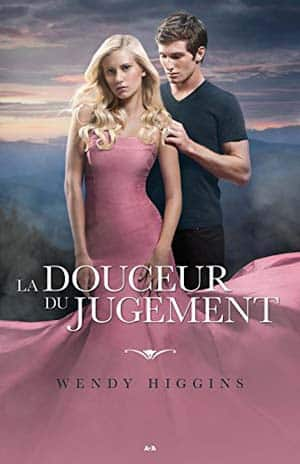 Wendy Higgins – La douceur du jugement – [Clair obscur, T3]