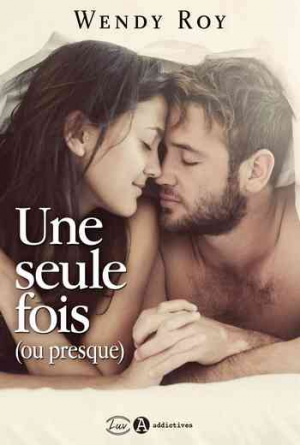 Wendy Roy – Une seule fois (ou presque)