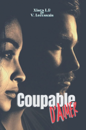 Xisca L. B., V. Lecossais – Coupable d&rsquo;aimer