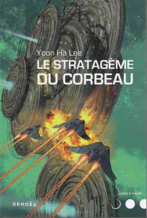 Yoon Ha Lee – Le Stratagème du corbeau