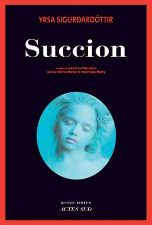 Yrsa Sigurdardottir – Succion